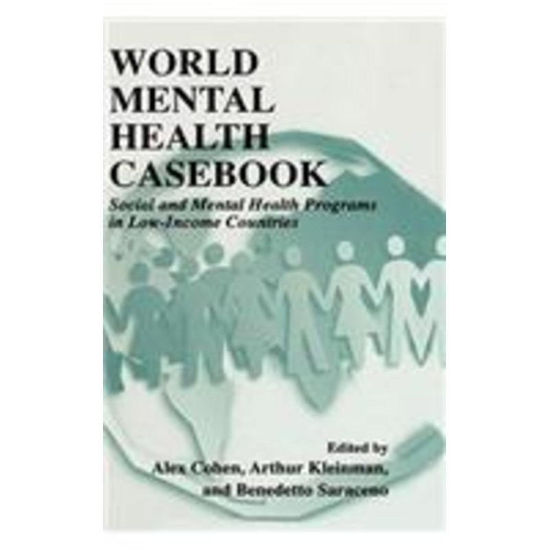 world mental health casebook: social and mental health programs in low-income countries