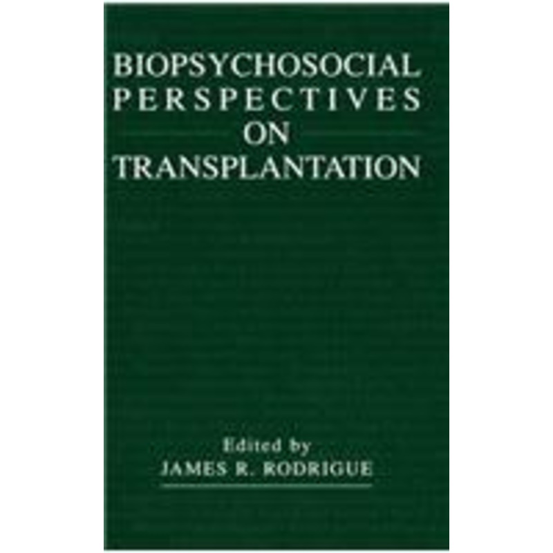 biopsychosocial perspectives on transplantation