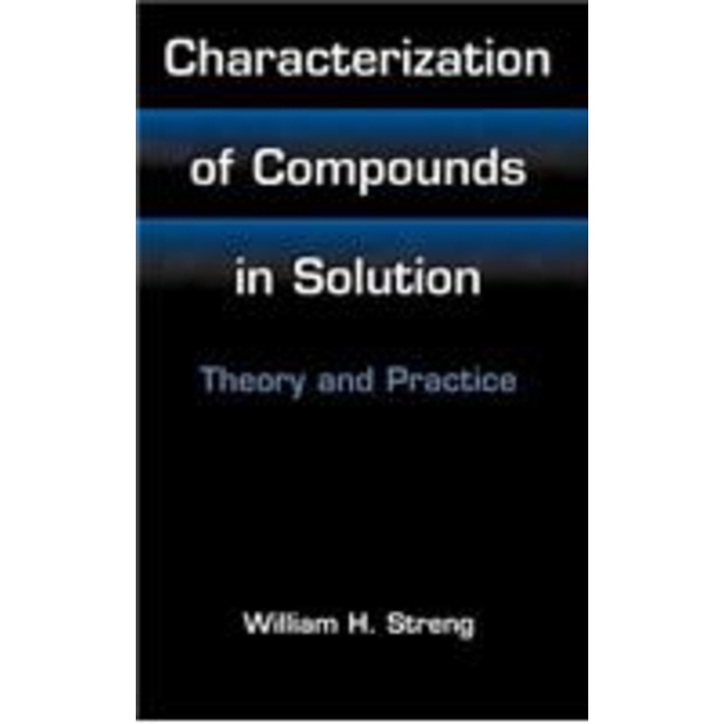 characterization of compounds in solution: theory and practice