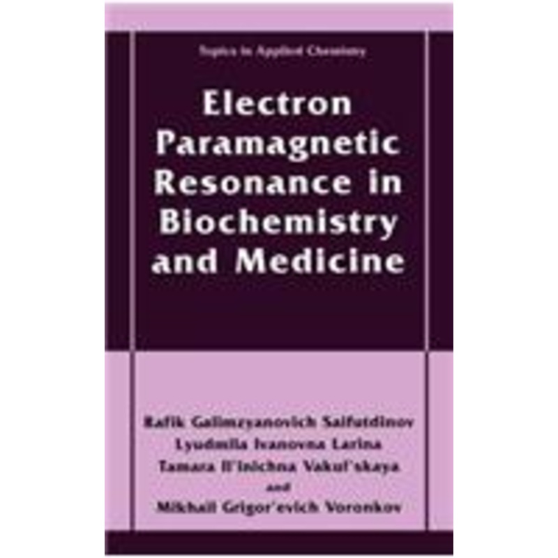 electron paramagnetic resonance in biochemistry and medicine