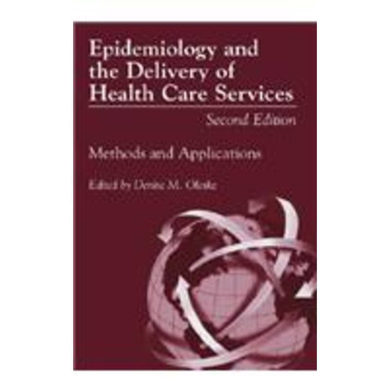epidemiology and the delivery of health care services: methods and applications