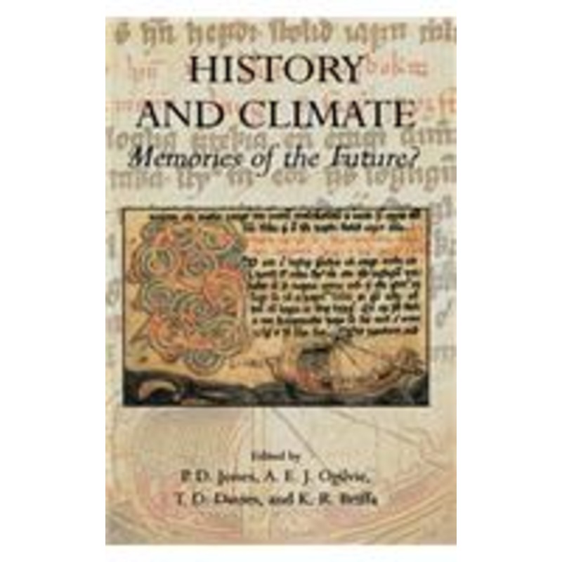 history and climate: memories of the future?