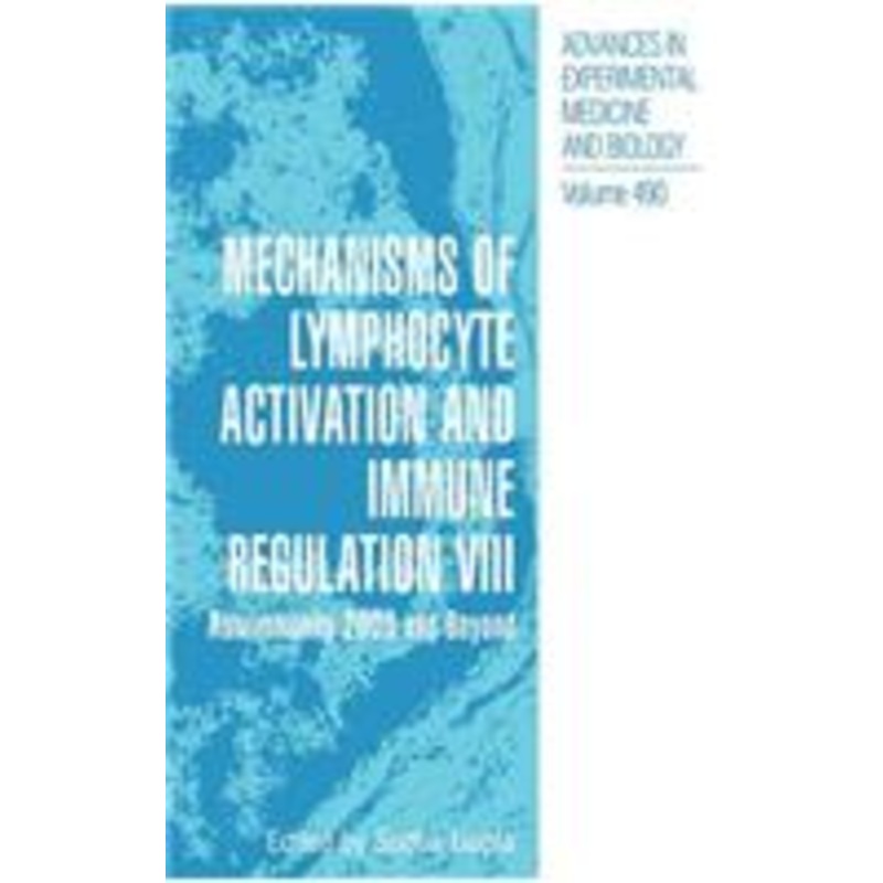 mechanisms of lymphocyte activation and immune regulation viii: autoimmunity 2000 and beyond