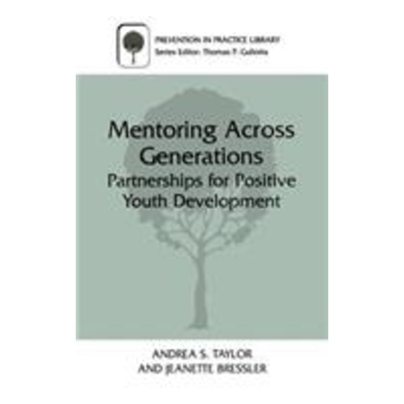 mentoring across generations: partnerships for positive youth development
