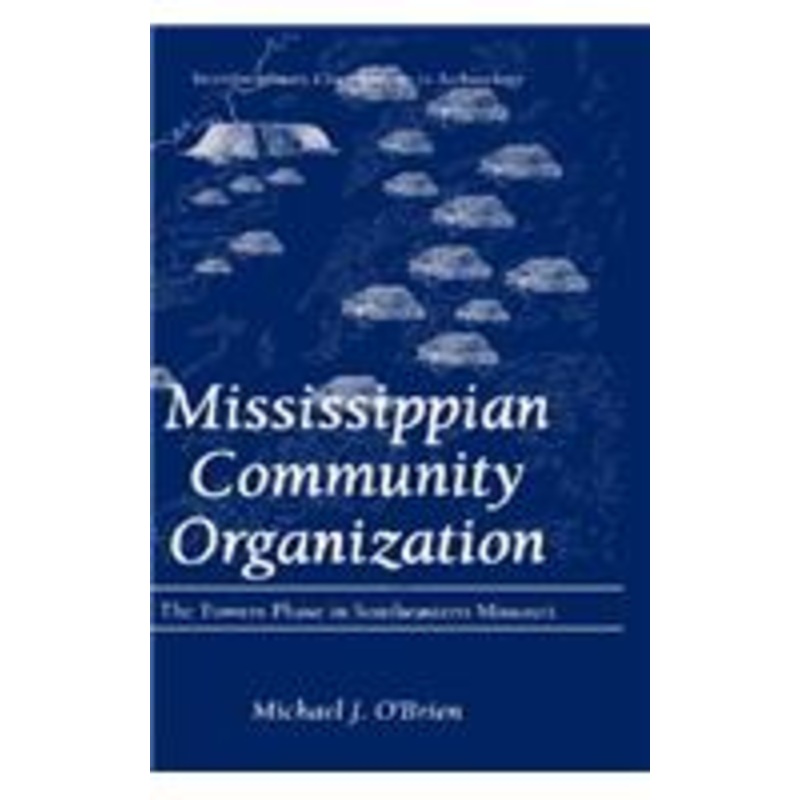 mississippian community organization: the powers phase in southeastern missouri