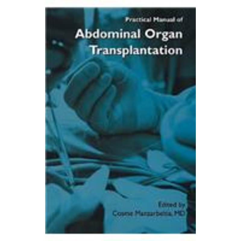 practical manual of abdominal organ transplantation