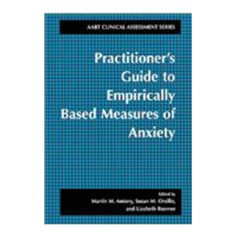 practitioner’s guide to empirically based measures of anxiety