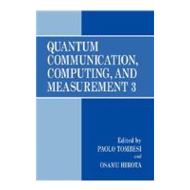 quantum communication, computing, and measurement 3