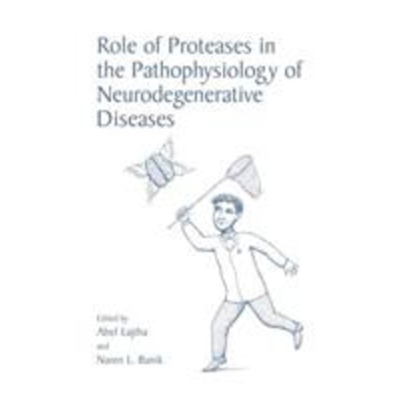 role of proteases in the pathophysiology of neurodegenerative diseases