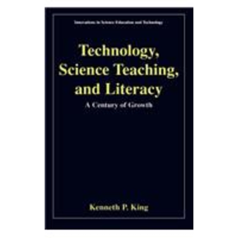 technology, science teaching, and literacy: a century of growth