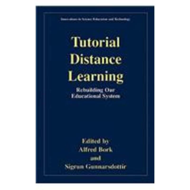 tutorial distance learning: rebuilding our educational system