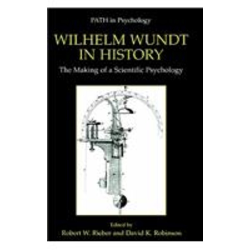 wilhelm wundt in history: the making of a scientific psychology