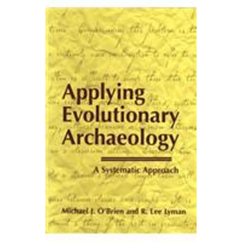 applying evolutionary archaeology: a systematic approach
