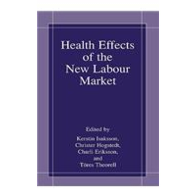 health effects of the new labour market