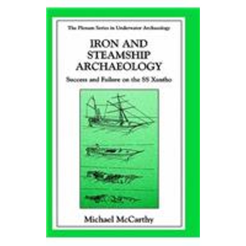 iron and steamship archaeology: success and failure on the ss xantho