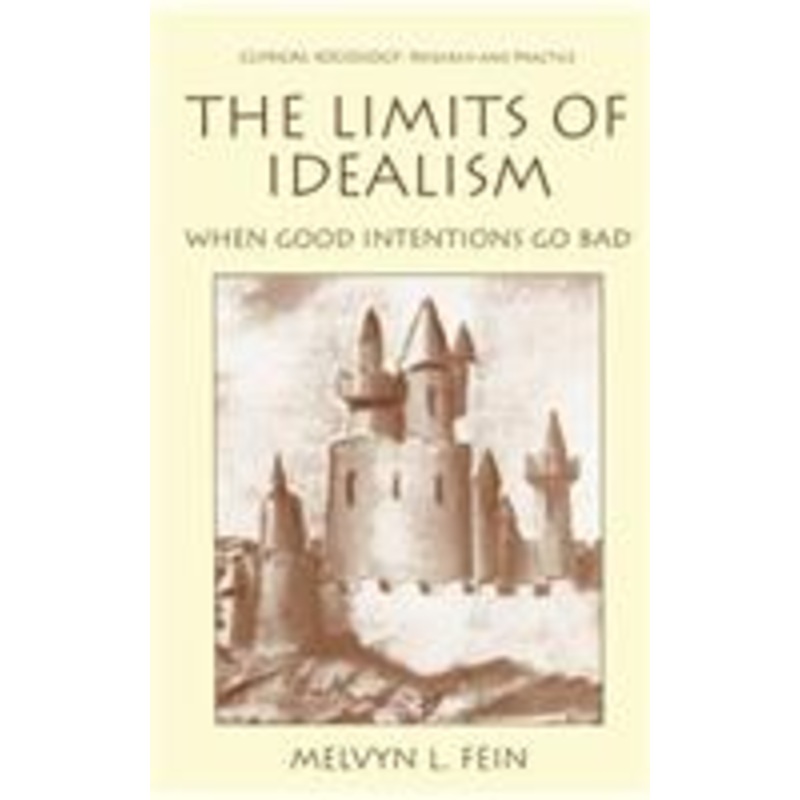 limits of idealism: when good intentions go bad