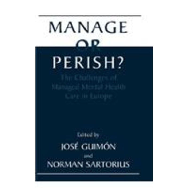 manage or perish?: the challenges of managed mental health care in europe