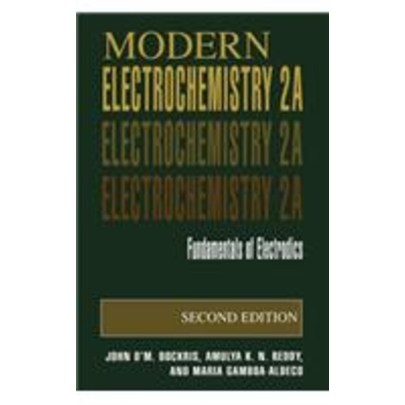 modern electrochemistry 2a: fundamentals of electrodics
