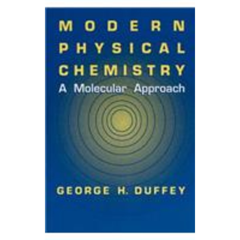 modern physical chemistry: a molecular approach