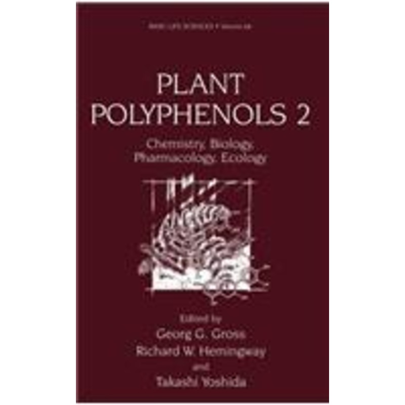 plant polyphenols 2: chemistry, biology, pharmacology, ecology
