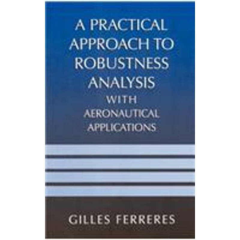 practical approach to robustness analysis with aeronautical applications