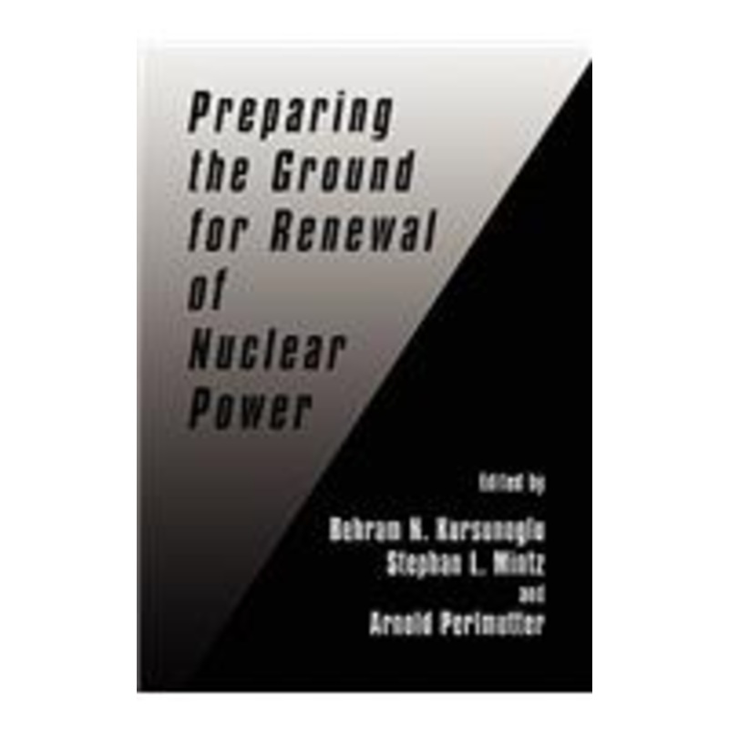 preparing the ground for renewal of nuclear power