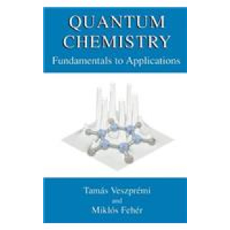 quantum chemistry: fundamentals to applications