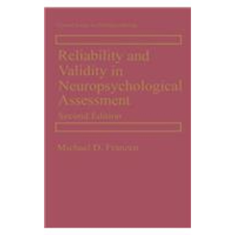 reliability and validity in neuropsychological assessment