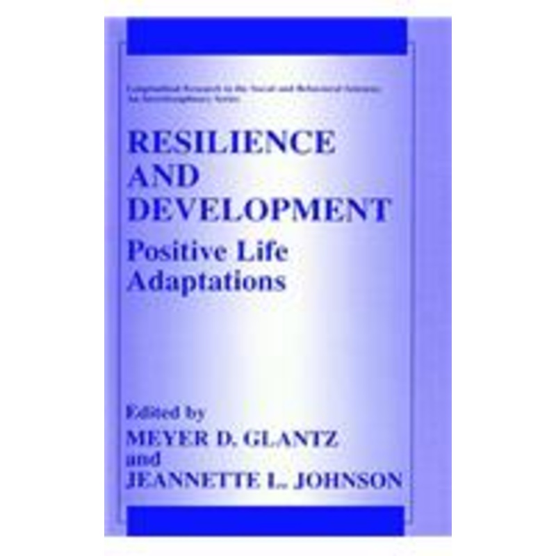 resilience and development: positive life adaptations