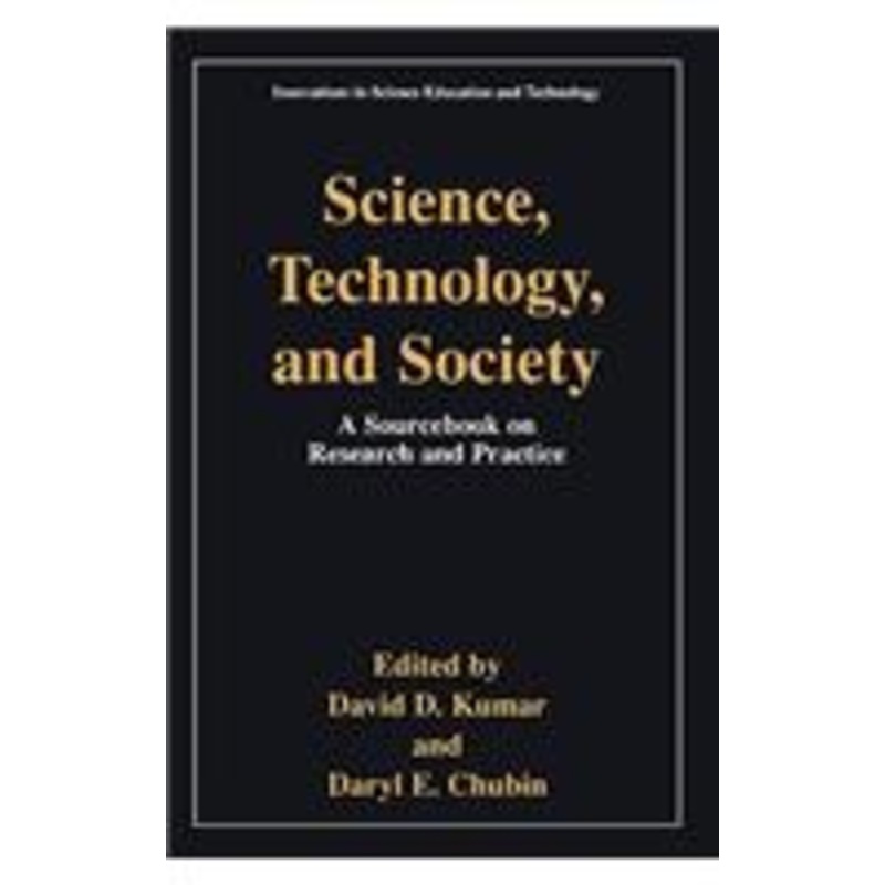 science, technology, and society: education a sourcebook on research and practice