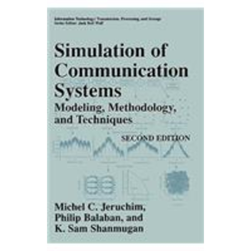 simulation of communication systems: modeling, methodology and techniques