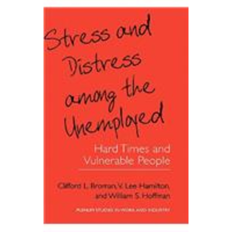 stress and distress among the unemployed
