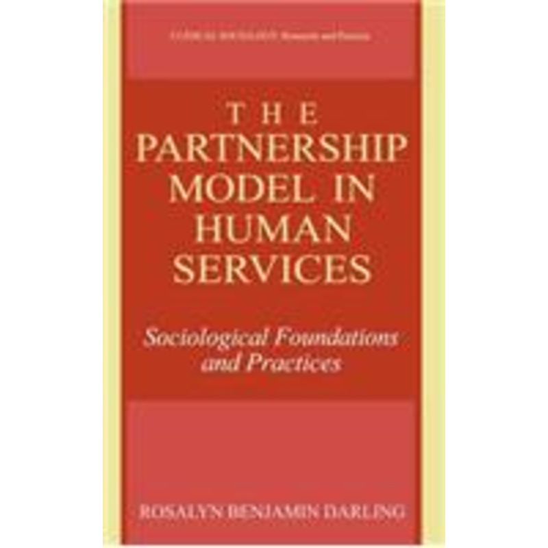 the partnership model in human services: sociological foundations and practices
