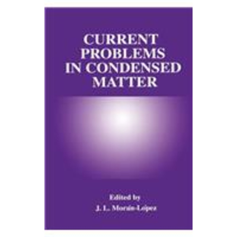 current problems in condensed matter