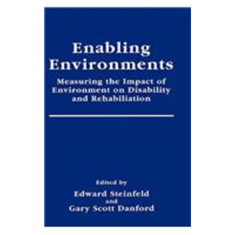 enabling environments: measuring the impact of environment on disability and rehabilitation