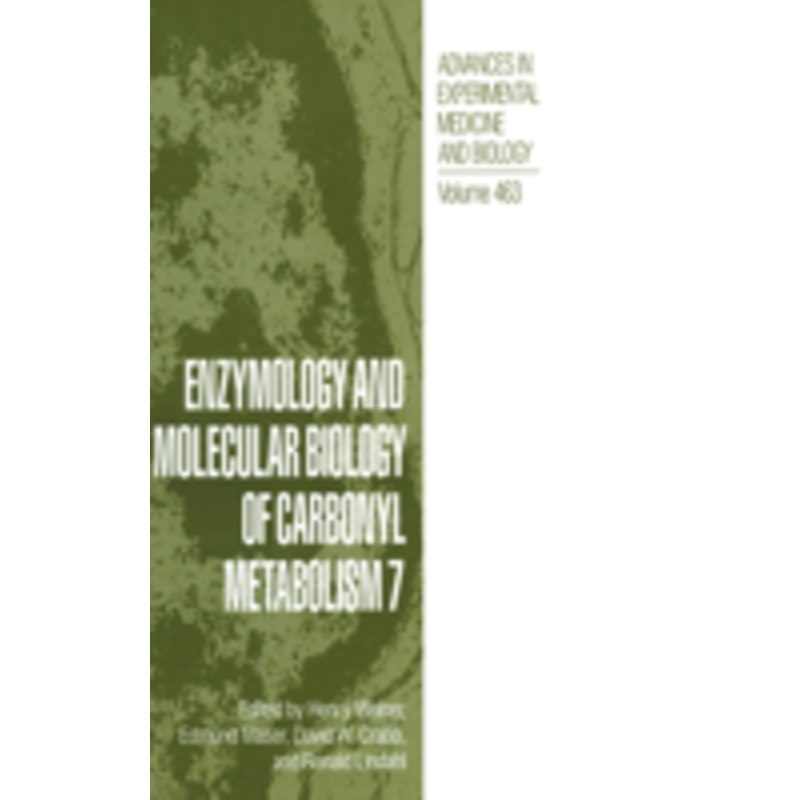 enzymology and molecular biology of carbonyl metabolism 7