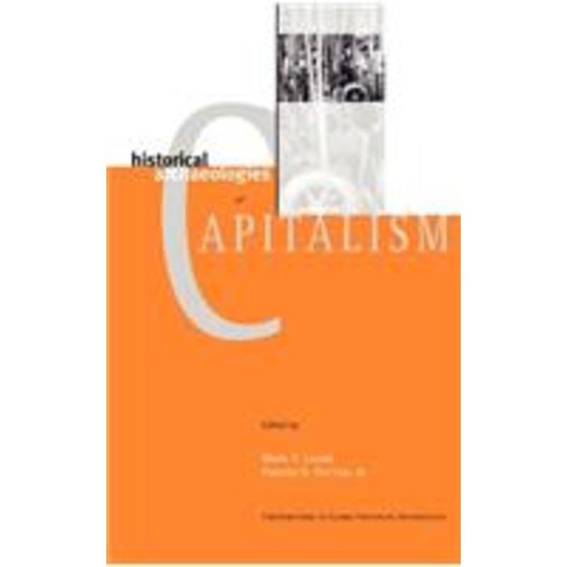 historical archaeologies of capitalism