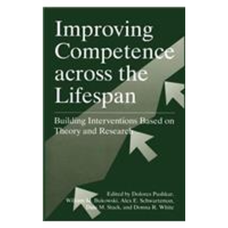 improving competence across the lifespan: building interventions based on theory and research