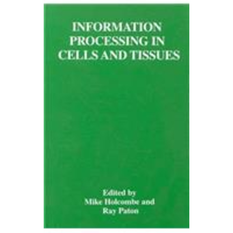 information processing in cells and tissues