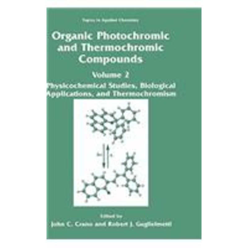 organic photochromic and thermochromic compounds: volume 2: physicochemical studies, biological applications, and thermochromism
