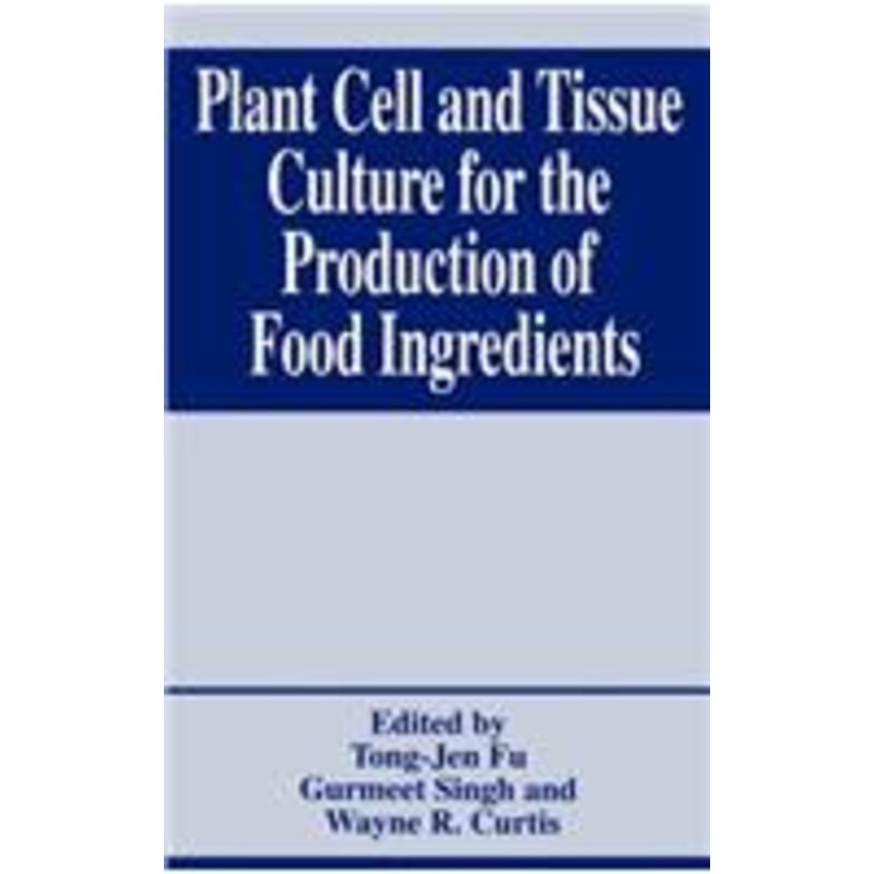 plant cell and tissue culture for the production of food ingredients