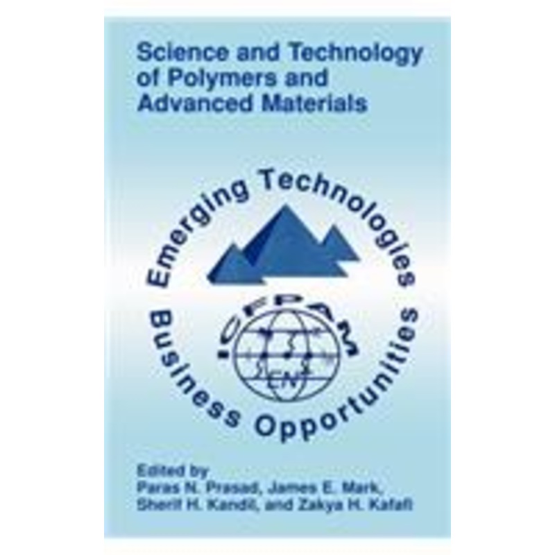 science and technology of polymers and advanced materials: emerging technologies and business opportunities