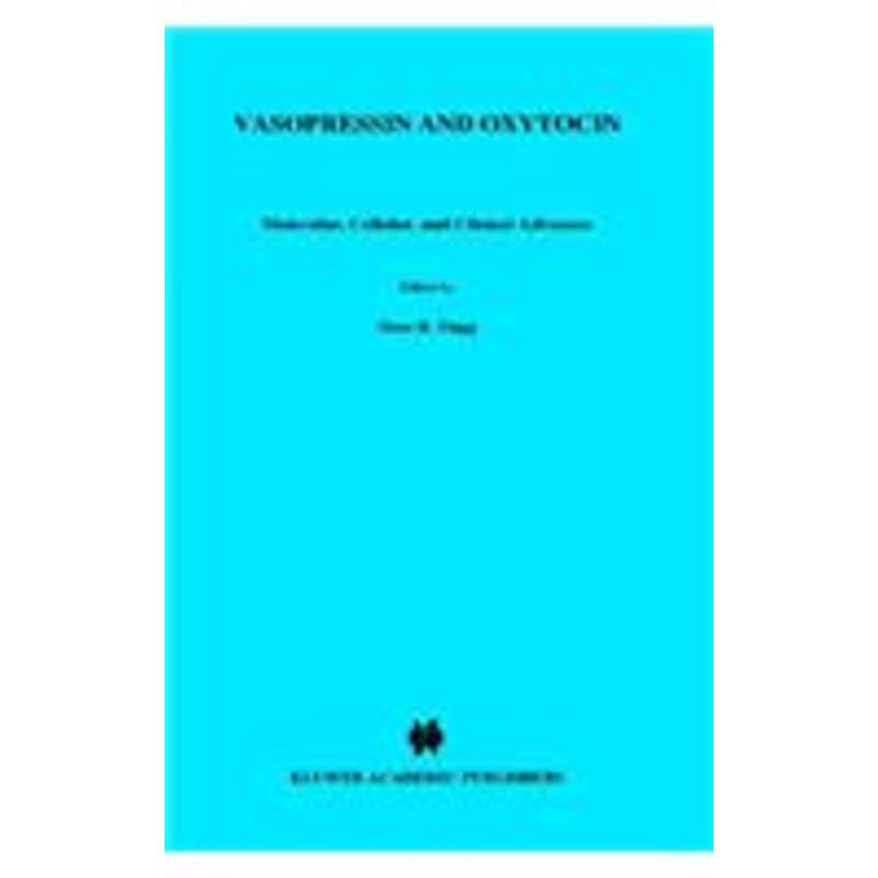 vasopressin and oxytocin: molecular, cellular, and clinical advances