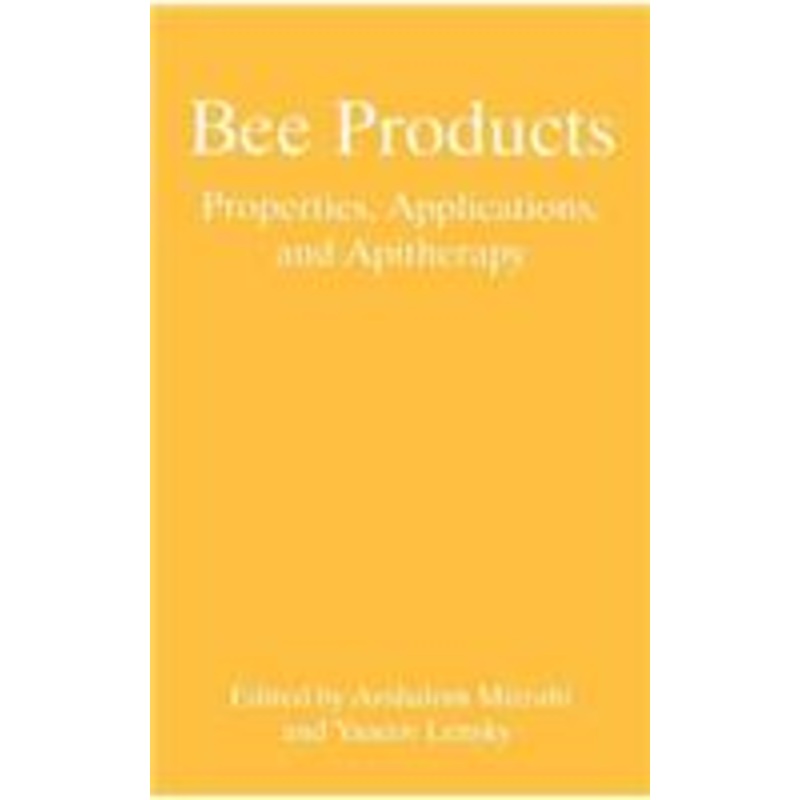 bee products: properties, applications, and apitherapy