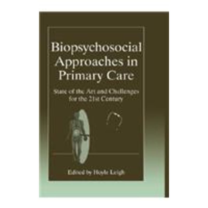 biopsychosocial approaches in primary care: state of the art and challenges for the 21st century