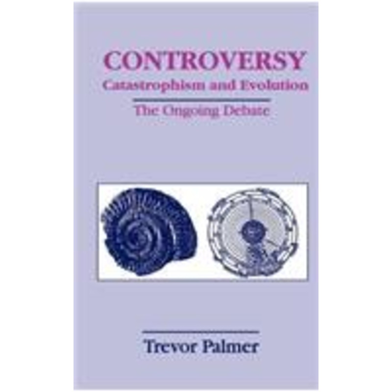 controversy catastrophism and evolution: the ongoing debate