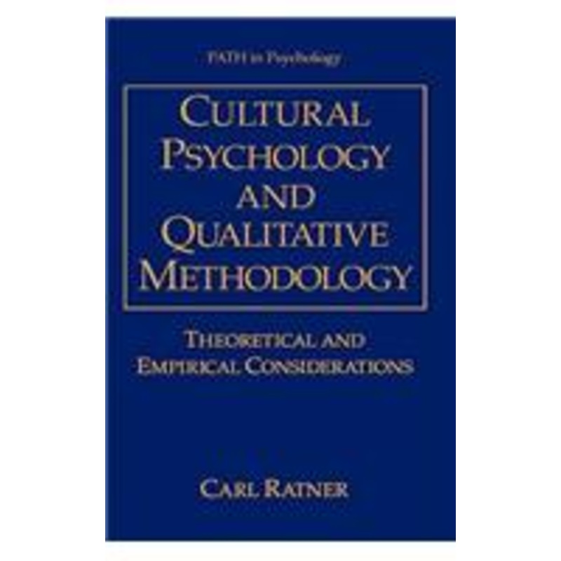 cultural psychology and qualitative methodology: theoretical and empirical considerations