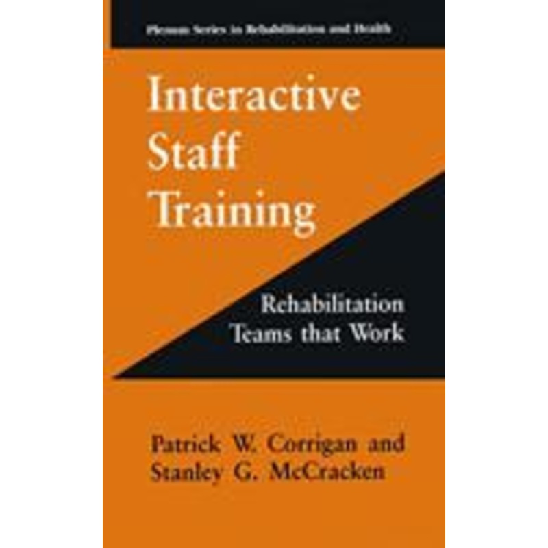 interactive staff training: rehabilitation teams that work