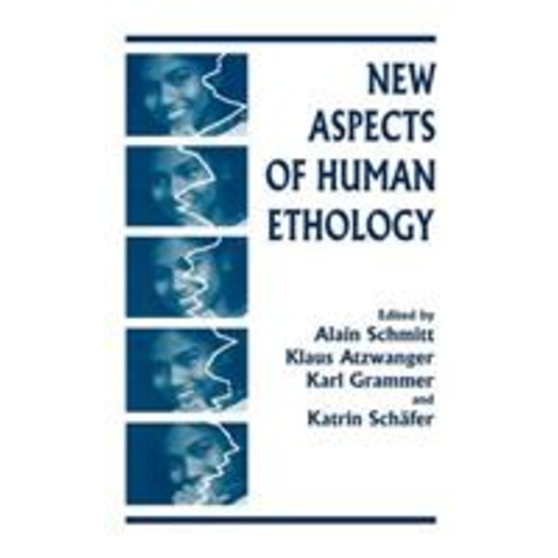 new aspects of human ethology
