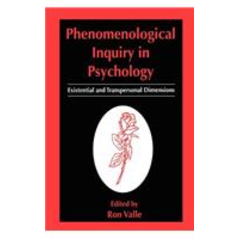phenomenological inquiry in psychology: existential and transpersonal dimensions